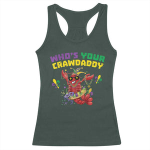 Mardi Gras Crawfish Racerback Tank Top Whos Your Crawdaddy Jester Beads TS10 Dark Forest Green Print Your Wear