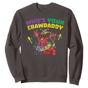 Mardi Gras Crawfish Sweatshirt Whos Your Crawdaddy Jester Beads TS10 Dark Chocolate Print Your Wear