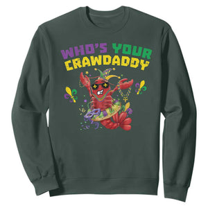 Mardi Gras Crawfish Sweatshirt Whos Your Crawdaddy Jester Beads TS10 Dark Forest Green Print Your Wear