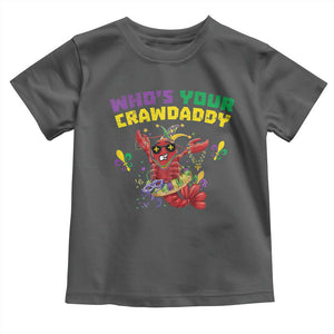 Mardi Gras Crawfish Toddler T Shirt Whos Your Crawdaddy Jester Beads TS10 Dark Heather Print Your Wear