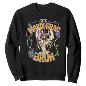 It's Mardi Gras Bruh Sweatshirt Glitter Print Crawfish Beads TS10 Black Print Your Wear