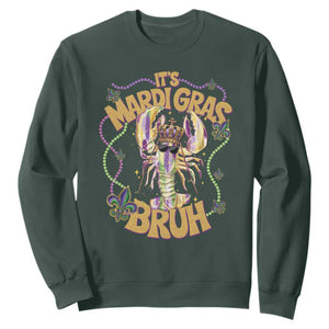 It's Mardi Gras Bruh Sweatshirt Glitter Print Crawfish Beads TS10 Dark Forest Green Print Your Wear