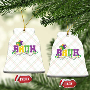 Bruh Mardi Gras Ceramic Ornament Carnival New Orleans Trip Parade Outfit Teens Boys Kids TS10 Print Your Wear
