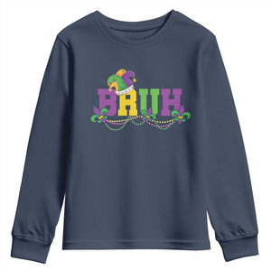 Bruh Mardi Gras Youth Sweatshirt Carnival New Orleans Trip Parade Outfit Teens Boys Kids TS10 Navy Print Your Wear