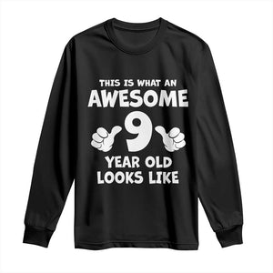 9th Birthday Gifts Long Sleeve Shirt Awesome 9 Year Old Bday Son Boy Girl 9yr TS10 Black Print Your Wear