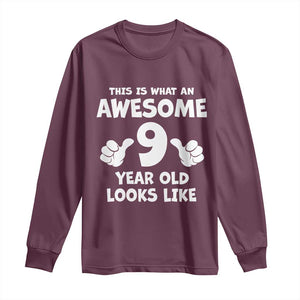 9th Birthday Gifts Long Sleeve Shirt Awesome 9 Year Old Bday Son Boy Girl 9yr TS10 Maroon Print Your Wear