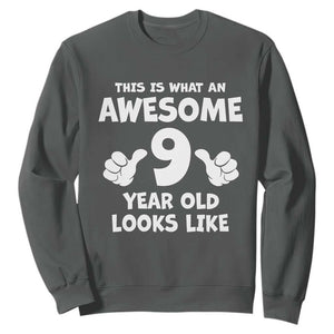9th Birthday Gifts Sweatshirt Awesome 9 Year Old Bday Son Boy Girl 9yr TS10 Dark Heather Print Your Wear