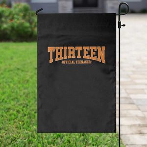 Thirteen Official Teenager Garden Flag Vintage Retro Varsity 13th Birthday Gift Teen Girl TS10 Print Your Wear