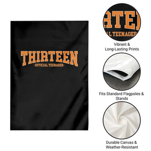 Thirteen Official Teenager Garden Flag Vintage Retro Varsity 13th Birthday Gift Teen Girl TS10 Print Your Wear