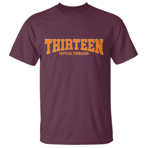 Thirteen Official Teenager T Shirt Vintage Retro Varsity 13th Birthday Gift Teen Girl TS10 Maroon Print Your Wear