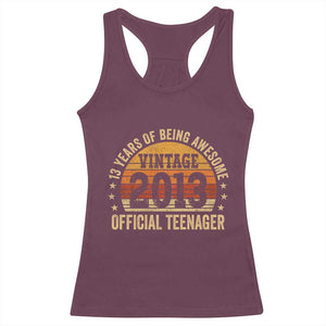 Vintage 2013 Official Teenager Racerback Tank Top 13 Year Old 13th Birthday TS10 Maroon Print Your Wear