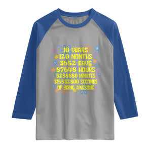 10th Birthday Gifts Raglan Shirt Flowers 10 Years Of Being Awesome 10 Year Old Bday TS10 Sport Gray Royal Print Your Wear