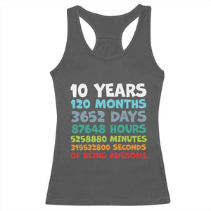 10 Year Old Bday Racerback Tank Top 10 Years 120 Months Of Being Awesome 10th Birthday Gifts TS10 Dark Heather Print Your Wear