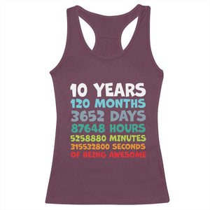 10 Year Old Bday Racerback Tank Top 10 Years 120 Months Of Being Awesome 10th Birthday Gifts TS10 Maroon Print Your Wear