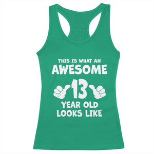 13th Birthday Racerback Tank Top Awesome 14 Year Old Looks Like TS10 Irish Green Print Your Wear