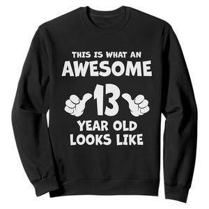 13th Birthday Sweatshirt Awesome 14 Year Old Looks Like TS10 Black Print Your Wear