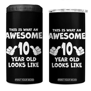 10th Birthday Gifts 4 in 1 Can Cooler Tumbler Awesome 10 Year Old Bday Son Boy Girl 10yr TS10 One Size: 16 oz Black Print Your Wear