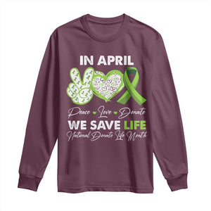 In April We Save Lives Organ Donation Donate Life Month Long Sleeve Shirt TS10 Maroon Print Your Wear
