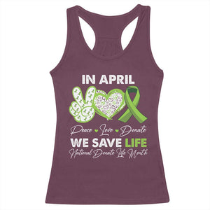 In April We Save Lives Organ Donation Donate Life Month Racerback Tank Top TS10 Maroon Print Your Wear