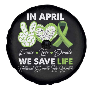 In April We Save Lives Organ Donation Donate Life Month Spare Tire Cover TS10 Print Your Wear