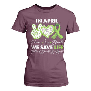 In April We Save Lives Organ Donation Donate Life Month T Shirt For Women TS10 Maroon Print Your Wear