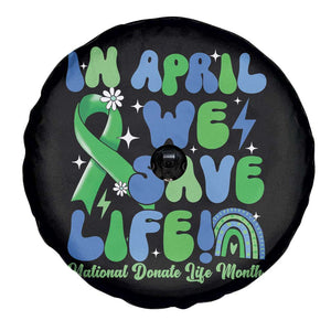 In April We Save Lives Organ Donation Donate Life Month Spare Tire Cover Green Ribbon TS10 Print Your Wear