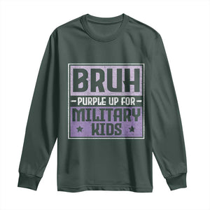 Bruh Purple Up For Military Kids Long Sleeve Shirt Support Military Kids TS10 Dark Forest Green Print Your Wear