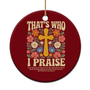 Vintage Jesus Ceramic Ornament Thats Who I Praise Boho Floral Christian Church God Faith TS10 1pc Red Print Your Wear