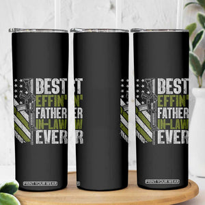 Best Effin’ Father In Law Ever Skinny Tumbler FIL Gun American Flag TS10 Print Your Wear