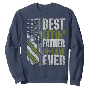 Best Effin’ Father In Law Ever Sweatshirt FIL Gun American Flag TS10 Navy Print Your Wear