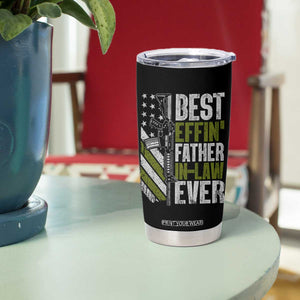 Best Effin’ Father In Law Ever Tumbler Cup FIL Gun American Flag TS10 Print Your Wear