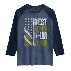 Father In Law Golf Raglan Shirt Best FIL By Par Fathers Day Gift for Golfers TS10 Heather Denim Navy Print Your Wear