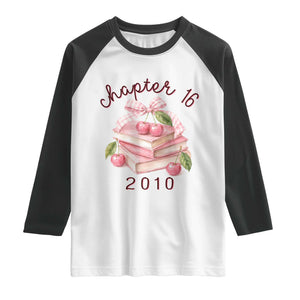 Sweet Chapter 16 Birthday Raglan Shirt Cherry Books 16th Birthday Gifts For Her Book Lover