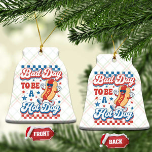 Bad Day To Be A Hot Dog Ceramic Ornament Hotdog Lover Wiener 4th Of July TS10 Print Your Wear