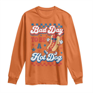 Bad Day To Be A Hot Dog Long Sleeve Shirt Hotdog Lover Wiener 4th Of July TS10 Orange Print Your Wear