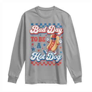 Bad Day To Be A Hot Dog Long Sleeve Shirt Hotdog Lover Wiener 4th Of July TS10 Sport Gray Print Your Wear