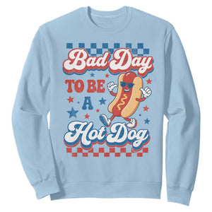 Bad Day To Be A Hot Dog Sweatshirt Hotdog Lover Wiener 4th Of July TS10 Light Blue Print Your Wear