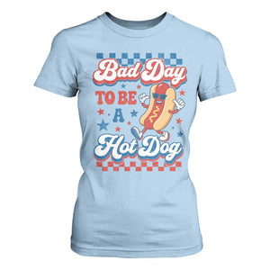 Bad Day To Be A Hot Dog T Shirt For Women Hotdog Lover Wiener 4th Of July TS10 Light Blue Print Your Wear