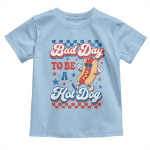 Bad Day To Be A Hot Dog Toddler T Shirt Hotdog Lover Wiener 4th Of July TS10 Light Blue Print Your Wear