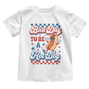 Bad Day To Be A Hot Dog Toddler T Shirt Hotdog Lover Wiener 4th Of July TS10 White Print Your Wear
