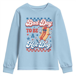 Bad Day To Be A Hot Dog Youth Sweatshirt Hotdog Lover Wiener 4th Of July TS10 Light Blue Print Your Wear