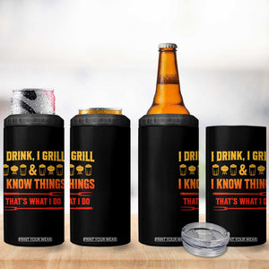 Funny BBQ Beer Lovers 4 in 1 Can Cooler Tumbler I Drink I Grill And I Know Things Bbq Barbecue Beer TS10 Print Your Wear