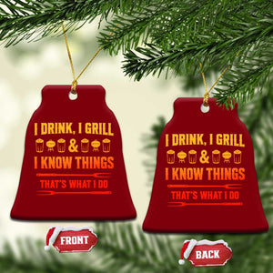 Funny BBQ Beer Lovers Ceramic Ornament I Drink I Grill And I Know Things Bbq Barbecue Beer TS10 Print Your Wear