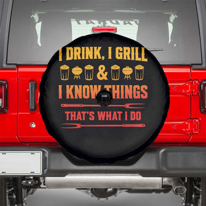 Funny BBQ Beer Lovers Spare Tire Cover I Drink I Grill And I Know Things Bbq Barbecue Beer TS10 Black Print Your Wear