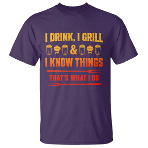 Funny BBQ Beer Lovers T Shirt I Drink I Grill And I Know Things Bbq Barbecue Beer TS10 Purple Print Your Wear