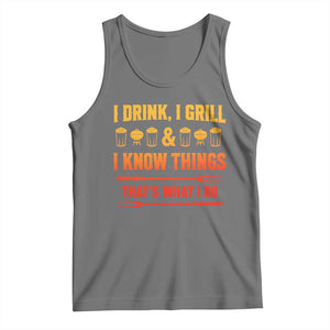 Funny BBQ Beer Lovers Tank Top I Drink I Grill And I Know Things Bbq Barbecue Beer TS10 Black Heather Print Your Wear