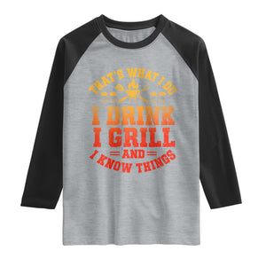 I Drink I Grill Raglan Shirt Funny Bbq Grilling Barbecue Beer Lovers TS10 Heather Gray Black Print Your Wear