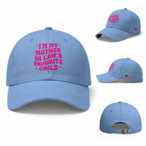 Im My Mother in Laws Favorite Child Baseball Cap Funny Daughter-in-Law Gifts