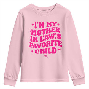 Im My Mother in Laws Favorite Child Youth Sweatshirt Funny Daughter-in-Law Gifts