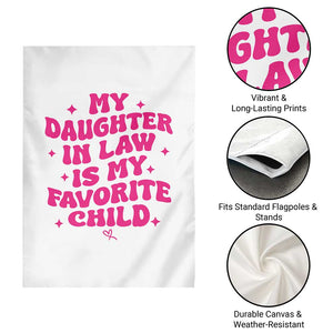 My Daughter in Law is My Favorite Child Garden Flag Parents-In-Law Fathers Mothers Day Gifts
